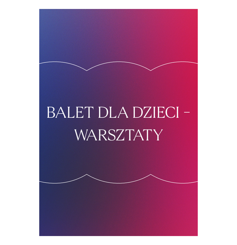 Balet dla dzieci – Warsztaty