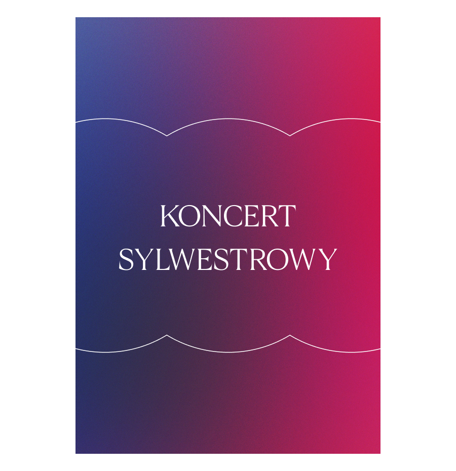 KONCERT SYLWESTROWY 24/25