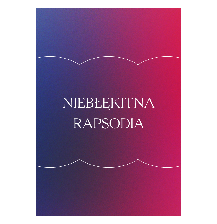 nieBŁĘKITNA RAPSODIA