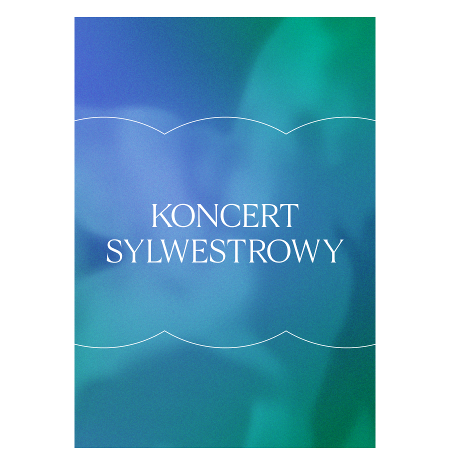 KONCERT SYLWESTROWY 25/26