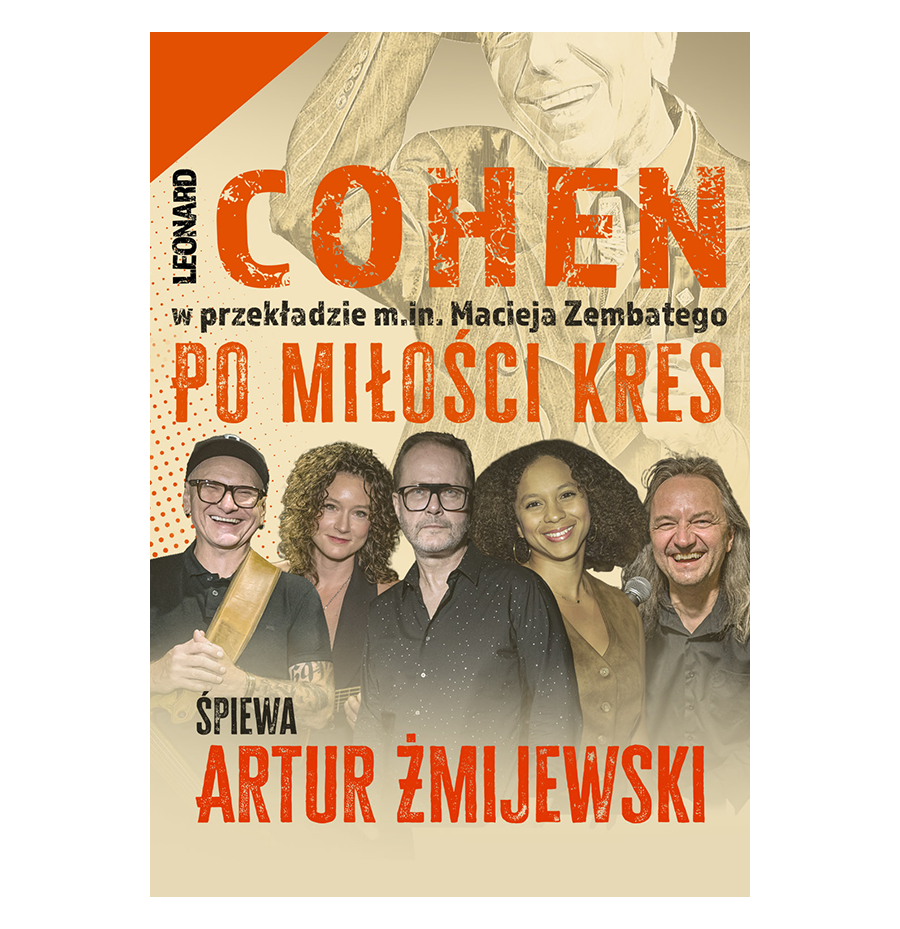 COHEN – Po miłości kres. Śpiewa Artur Żmijewski